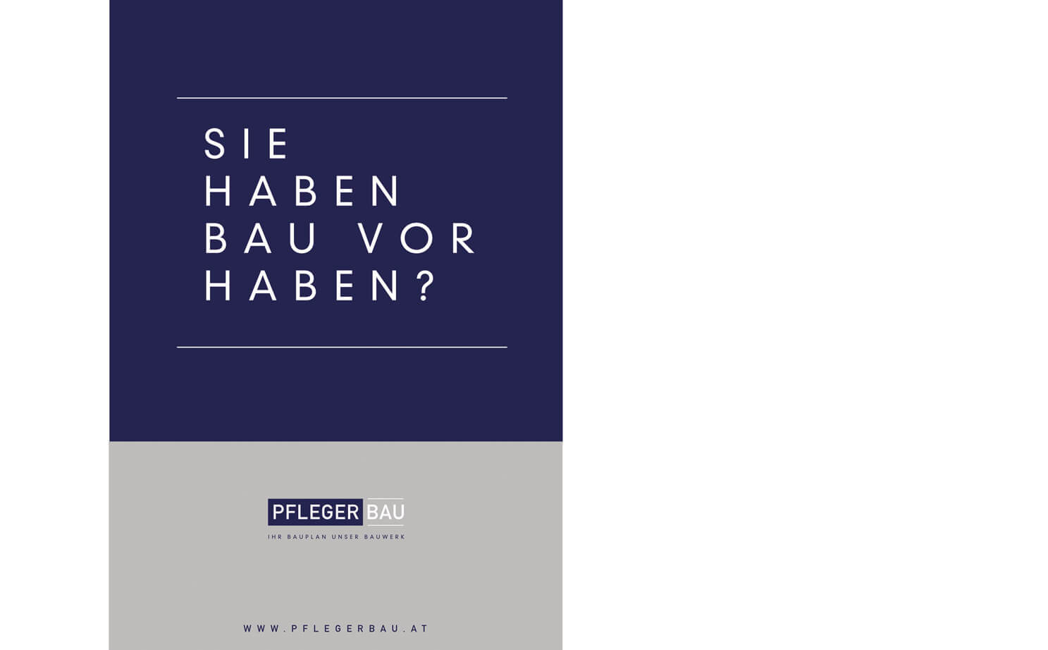 Erscheinungsbild, Inserat, Corporate Design, Slogan, blau und grau, Bauunternehmen, PflegerBau, St. Anna am Aigen